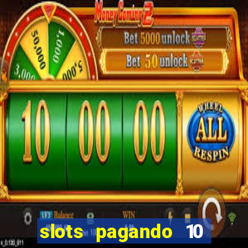 slots pagando 10 no cadastro facebook